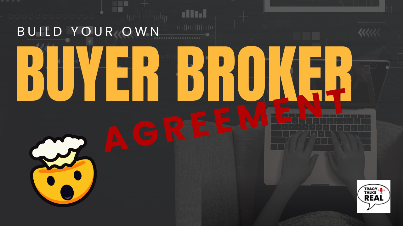 The Complete Guide to Buyer Broker Agreements